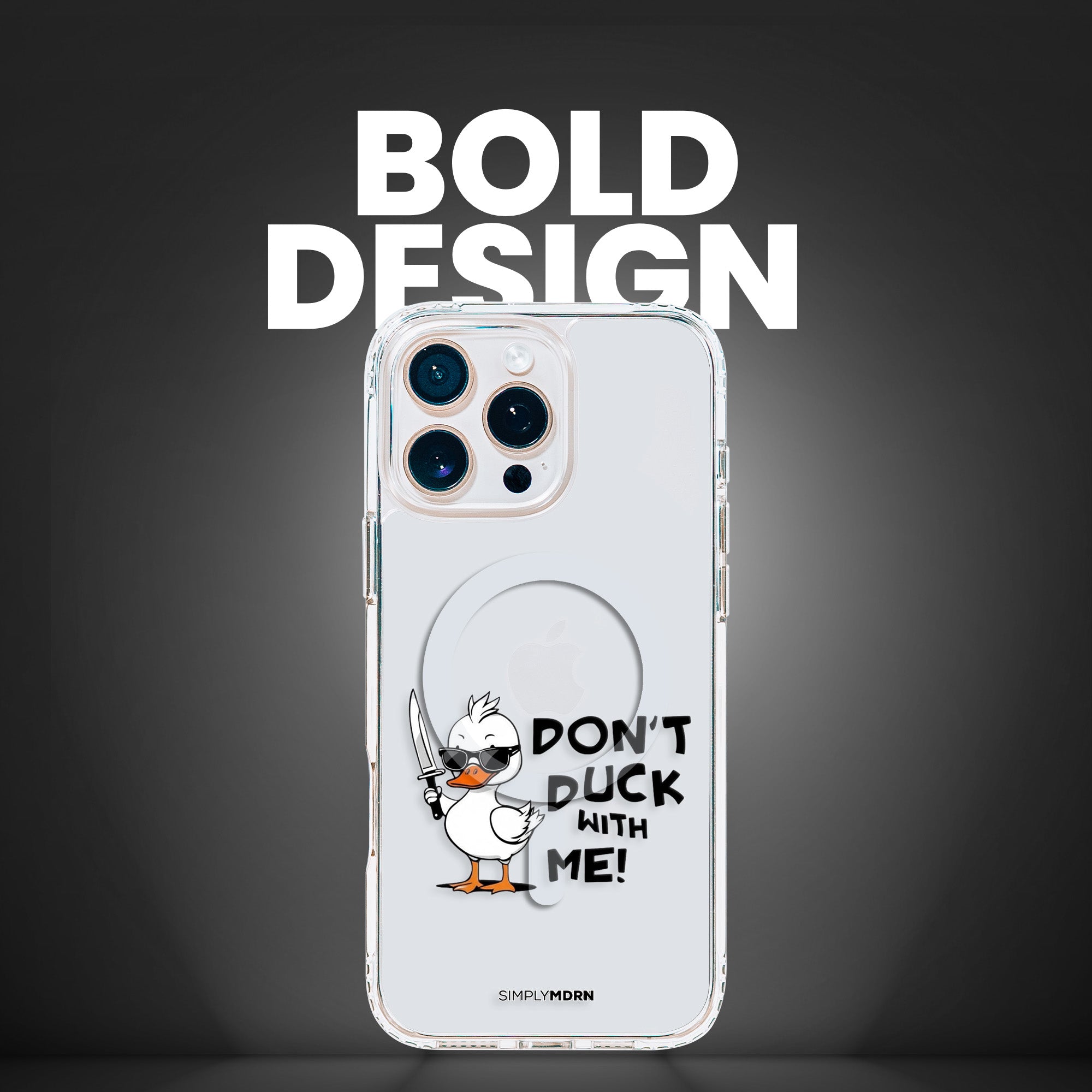 DON'T DUCK WITH ME [CLEAR MAGSAFE]